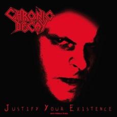 Justify Your Existence mp3 Album by Chronic Decay