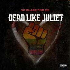 No Place for Me mp3 Single by Dead Like Juliet