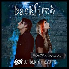 Backfired (Remix) mp3 Single by 408 & Taylor Acorn