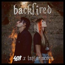 Backfired mp3 Single by 408 & Taylor Acorn