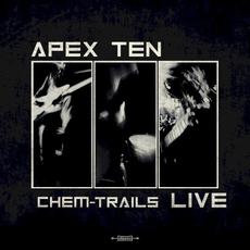 Chem-Trails mp3 Live by Apex Ten
