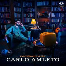 Facciamo che io ero mp3 Album by Carlo Amleto