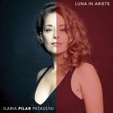 Luna in ariete mp3 Album by Ilaria Pilar Patassini