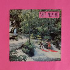 Shit Present mp3 Album by Shit Present