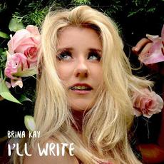 I'll Write mp3 Single by Brina Kay