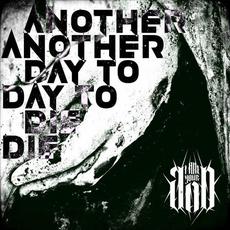 Another Day to Die mp3 Album by I Am Your God