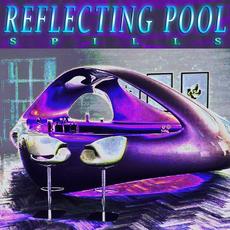 Reflecting Pool mp3 Album by Spills