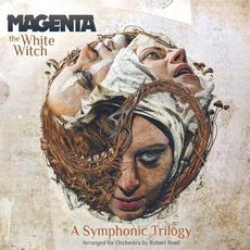The White Witch: A Symphonic Trilogy mp3 Album by Magenta