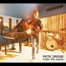 Under the Waves mp3 Album by Pete Droge