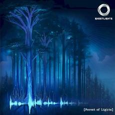 Forest of Lights mp3 Album by Ghostlights