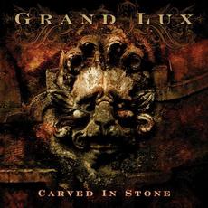 Carved in Stone mp3 Album by Grand Lux