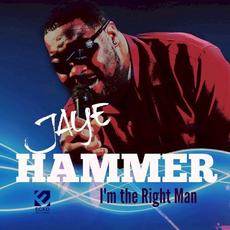 I'm the Right Man mp3 Album by Jaye Hammer