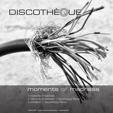 Moments Of Madness mp3 Single by Discothèque