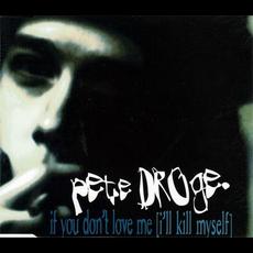 If You Don't Love Me (I'll Kill Myself) mp3 Single by Pete Droge