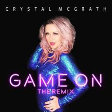 Game On (Remix) mp3 Single by Crystal McGrath