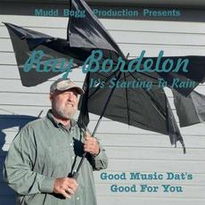 It's Starting To Rain mp3 Album by Ray Bordelon