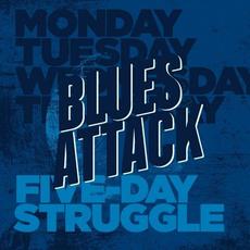 Five-Day Struggle mp3 Album by Blues Attack