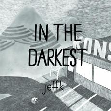In The Darkest mp3 Album by Jeffk