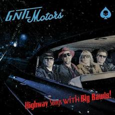 Highway Songs With Big Bawls! mp3 Album by GNTL Motors