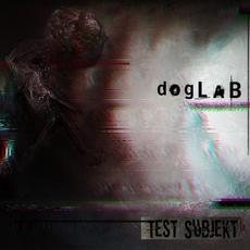 Test Subjekt mp3 Album by dogLAB