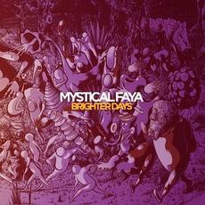 Brighter Days mp3 Album by Mystical Faya