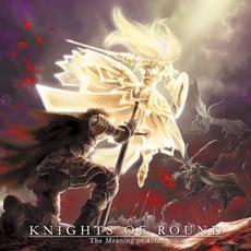 The Meaning of Life mp3 Album by KNIGHTS OF ROUND