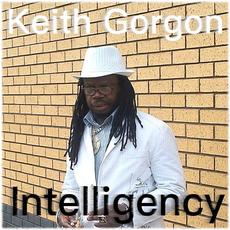 Intelligency (feat. Roland Burrell) mp3 Album by Keith Gorgon