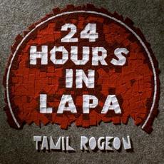 24 Hours in Lapa mp3 Album by Tamil Rogeon