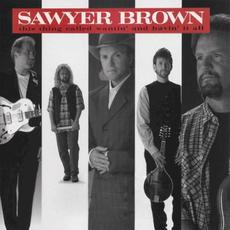 This Thing Called Wantin' and Havin' It All mp3 Album by Sawyer Brown