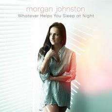 Whatever Helps You Sleep at Night mp3 Single by Morgan Johnston