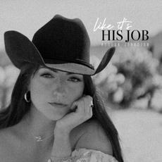 Like It's His Job Single mp3 Single by Morgan Johnston