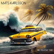 Big Yellow Taxi mp3 Single by Mats Karlsson