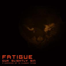Our Slightly Sin mp3 Album by Fatigue