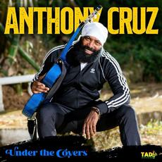 Under the Covers mp3 Album by Anthony Cruz