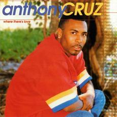 Where's There's Love mp3 Album by Anthony Cruz