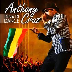 Inna Di Dance mp3 Album by Anthony Cruz
