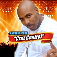 Cruz Control mp3 Album by Anthony Cruz