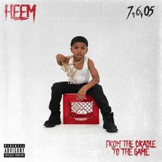 From The Cradle To The Game mp3 Album by Heem B$F