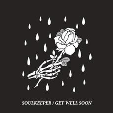 Get Well Soon mp3 Album by Soulkeeper