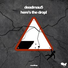 here's the drop! mp3 Album by Deadmau5