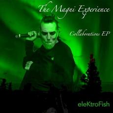 The Magni Experience - Collaborations mp3 Album by eleKtroFish