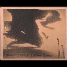 Fifteen Years mp3 Album by Human Larvae
