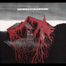 Home Is Where The Hurt Is mp3 Album by Human Larvae