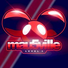 mau5ville: Level 3 mp3 Compilation by Various Artists