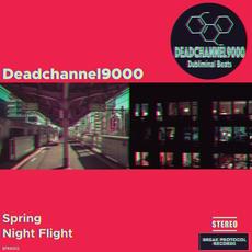Spring / Night Flight mp3 Single by Deadchannel9000