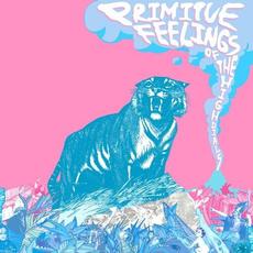 Primitive Feelings, Pt. 2 (Extended Version) mp3 Album by The High Dials
