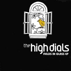 Fields In Glass mp3 Album by The High Dials