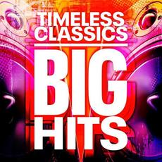 Timeless Classics - Big Hits mp3 Compilation by Various Artists