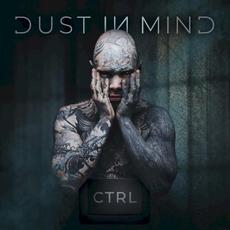 CTRL mp3 Album by Dust in Mind
