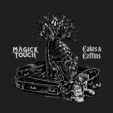Cakes & Coffins mp3 Album by Magick Touch